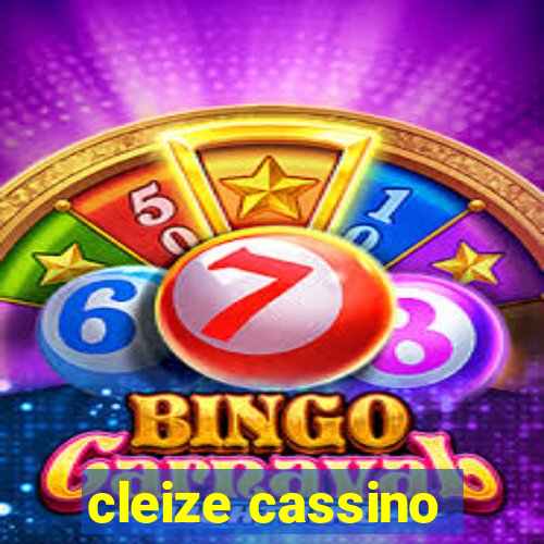 cleize cassino